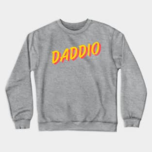 Daddio Crewneck Sweatshirt